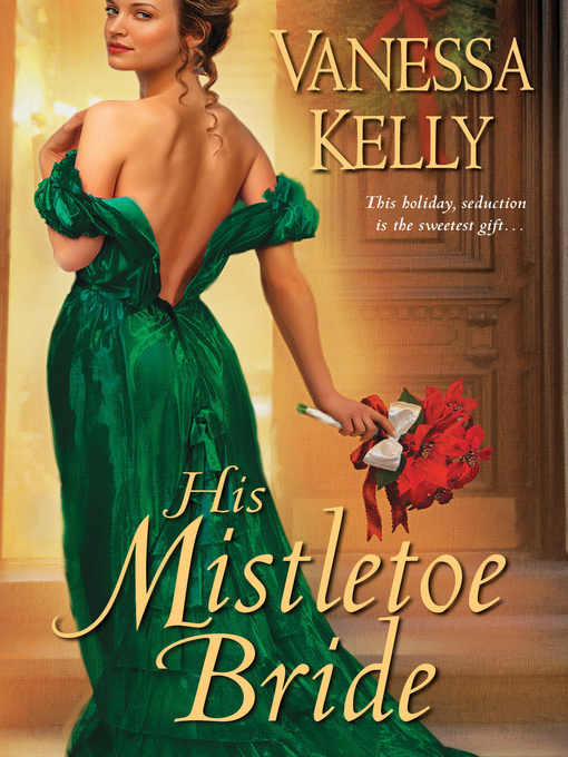 Title details for His Mistletoe Bride by Vanessa Kelly - Available